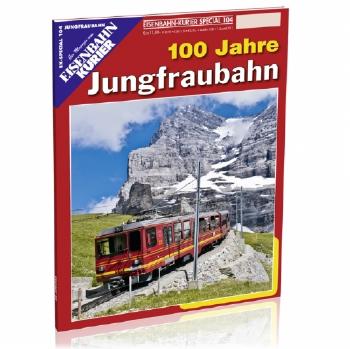 EK-Special 104 100Jahre Jungfraubahn